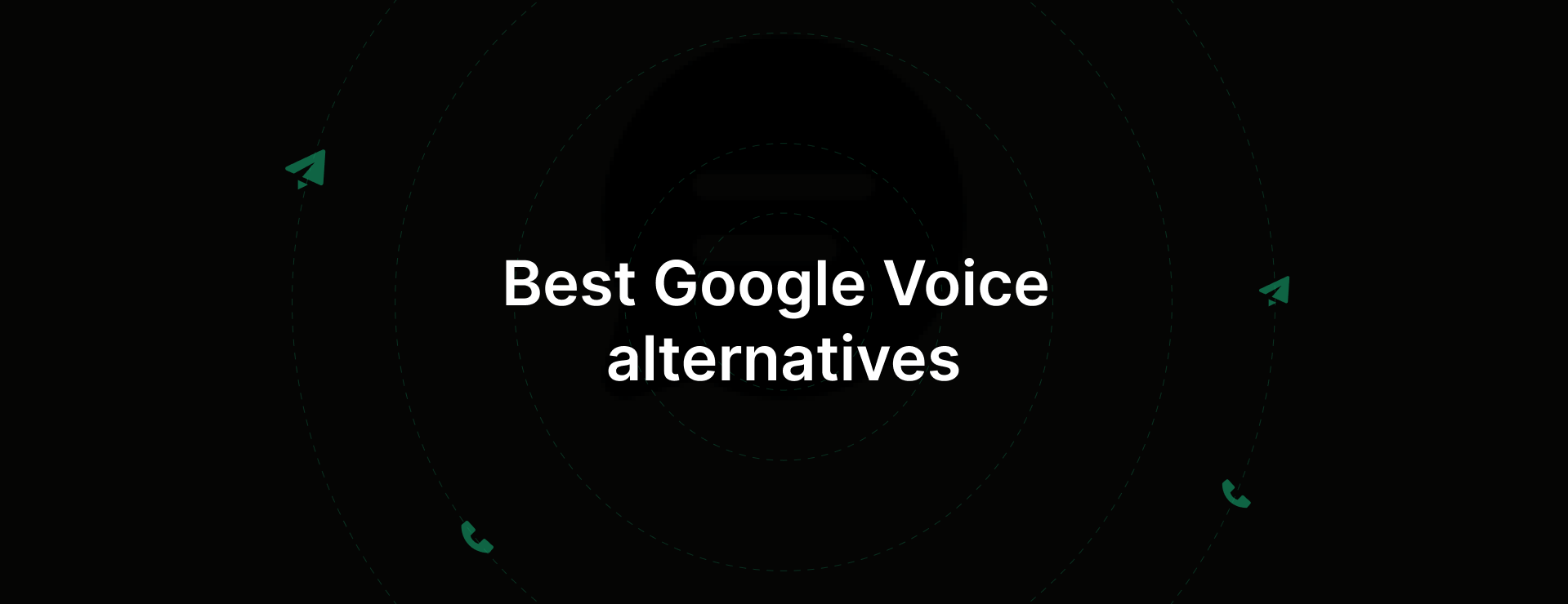 Best Google voice alternatives